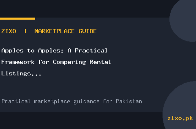 Apples to Apples: A Practical Framework for Comparing Rental Listings in Pakistan