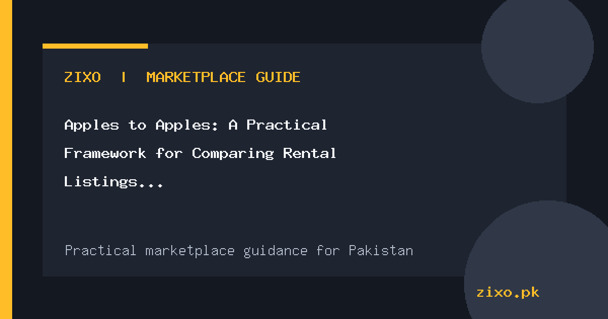 Apples to Apples: A Practical Framework for Comparing Rental Listings in Pakistan