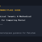 The Analytical Tenant: A Methodical Framework for Comparing Rental Listings in Pakistan