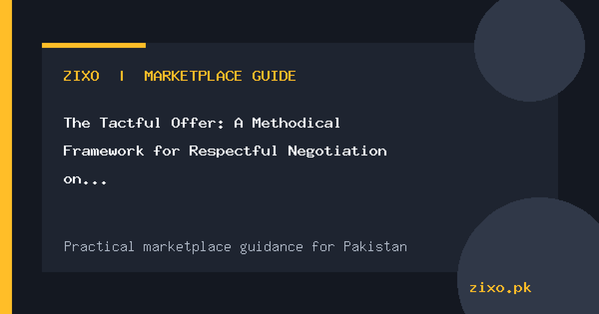 The Tactful Offer: A Methodical Framework for Respectful Negotiation on Pakistani Marketplaces